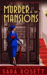 Icon image Murder at the Mansions: A 1920s Historical Mystery