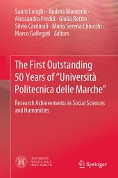 Icon image The First Outstanding 50 Years of “Università Politecnica delle Marche”: Research Achievements in Social Sciences and Humanities