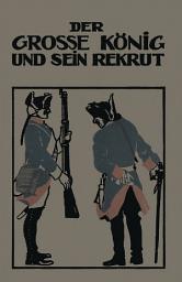 Icon image Der Grosse König und sein Rekrut