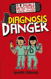 Icon image A Double Detectives Medical Mystery: Diagnosis Danger