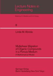 Icon image Multiphase Migration of Organic Compounds in a Porous Medium: A Mathematical Model