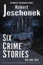 Icon image Six Crime Stories Volume One