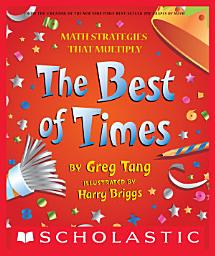 Icon image The Best of Times: Math Strategies that Multiply