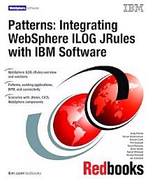 Icon image Patterns: Integrating WebSphere ILOG JRules with IBM Software