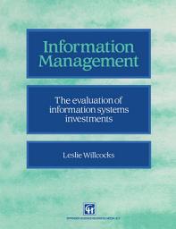 Icon image Information management: The evaluation of information systems investments