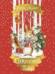 Icon image Peter Rabbit: Christmas Tales: A collection of Christmas stories