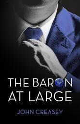 Icon image The Baron at Large: (Writing as Anthony Morton)