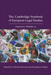 Icon image Cambridge Yearbook of European Legal Studies, Vol 12, 2009-2010