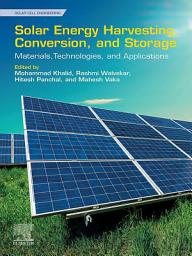 Icon image Solar Energy Harvesting, Conversion, and Storage: Materials, Technologies, and Applications