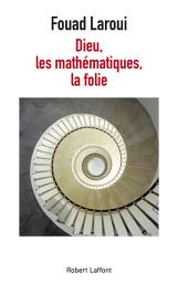 Icon image Dieu, les mathématiques, la folie