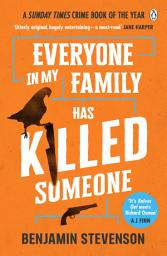 Icon image Everyone In My Family Has Killed Someone: The thrilling murder mystery from the bestselling author