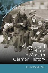 Icon image Poverty and Welfare in Modern German History