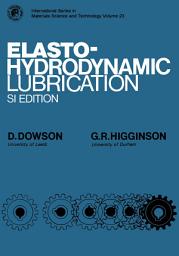 Icon image Elasto-Hydrodynamic Lubrication: International Series on Materials Science and Technology