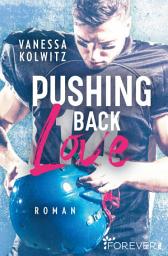 Icon image Pushing Back Love: Roman