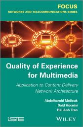 Icon image Quality of Experience for Multimedia: Application to Content Delivery Network Architecture