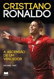 Icon image Cristiano Ronaldo – A Ascensão de um Vencedor