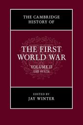 Icon image The Cambridge History of the First World War: Volume 2, The State