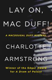 Icon image Lay On, Mac Duff!