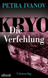 Icon image KRYO – Die Verfehlung: Thriller. Die KRYO-Trilogie III