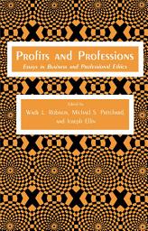 Icon image Profits and Professions: Essays in Business and Professional Ethics