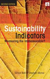 Icon image Sustainability Indicators: Measuring the Immeasurable?, Edition 2