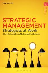 Icon image Strategic Management: Strategists at Work, Edition 2