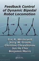 Icon image Feedback Control of Dynamic Bipedal Robot Locomotion