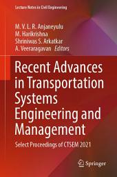 Icon image Recent Advances in Transportation Systems Engineering and Management: Select Proceedings of CTSEM 2021