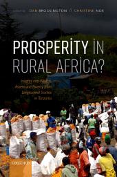 Icon image Prosperity in Rural Africa?: Insights into Wealth, Assets, and Poverty from Longitudinal Studies in Tanzania