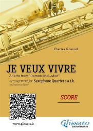 Icon image Saxophone Quartet score: Je Veux Vivre: Ariette from “Romeo and Juliet”