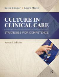 Icon image Culture in Clinical Care: Strategies for Competence, Edition 2