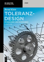 Icon image Toleranzdesign: im Maschinen- und Fahrzeugbau, Ausgabe 5