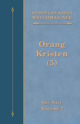 Icon image Kumpulan Karya Watchman Nee Set 1 Volume 7: Orang Kristen (5)