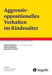 Icon image Aggressiv-oppositionelles Verhalten im Kindesalter: Ausgabe 3