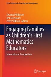 Icon image Engaging Families as Children's First Mathematics Educators: International Perspectives