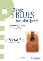 Icon image Guitar 2 parts "5 Easy Blues" for Guitar Quartet: for beginners