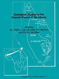 Icon image Ecological Studies in the Coastal Waters of Mauritania: Proceedings of a Symposium held at Leiden, The Netherlands 25–27 March 1991