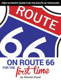 Icon image On Route 66 for the First Time: The most comprehensive guide for anyone traveling on Route 66