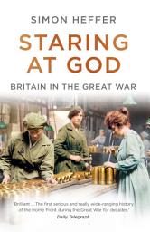 Icon image Staring at God: Britain in the Great War