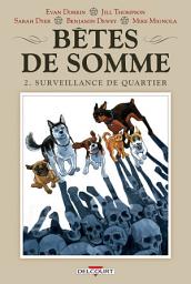 Icon image Bêtes de somme: Surveillance de quartier