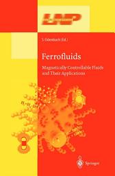 Icon image Ferrofluids: Magnetically Controllable Fluids and Their Applications