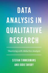 Icon image Data Analysis in Qualitative Research: Theorizing with Abductive Analysis