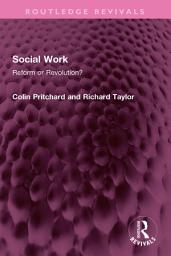 Icon image Social Work: Reform or Revolution?