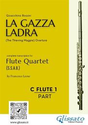 Icon image Flute 1 part of "La Gazza Ladra" overture for Flute Quartet: intermediate/advanced level