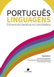 Icon image Português Linguagens: O Ensino de Literatura no Livro Didático