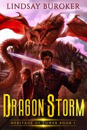 Icon image Dragon Storm: Heritage of Power, Book 1