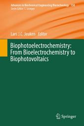 Icon image Biophotoelectrochemistry: From Bioelectrochemistry to Biophotovoltaics