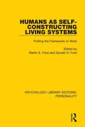 Icon image Humans as Self-Constructing Living Systems: Putting the Framework to Work