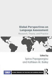 Icon image Global Perspectives on Language Assessment: Research, Theory, and Practice