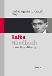 Icon image Kafka-Handbuch: Leben – Werk – Wirkung